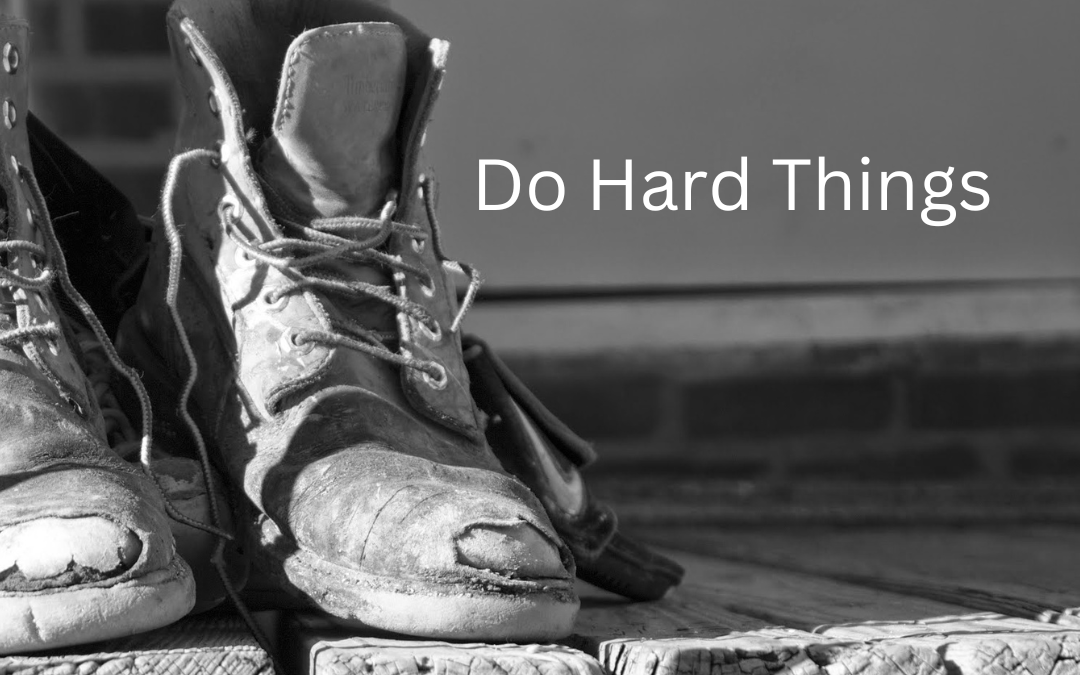 Do Hard Things